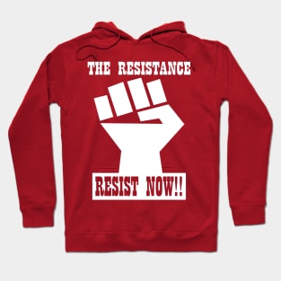 RESIST NOW!! Hoodie